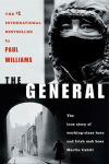 Alternative view 1 of The General: The True Story of Working-Class Hero and Irish Mob Boss Martin Cahill