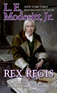 Title: Rex Regis (Imager Portfolio Series #8), Author: L. E. Modesitt Jr.