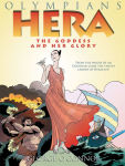 Alternative view 1 of Hera: The Goddess and her Glory (Olympians Series #3)