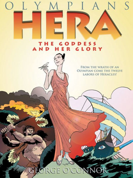 Hera: The Goddess and her Glory (Olympians Series #3)
