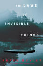 Alternative view 2 of The Laws of Invisible Things: A Novel