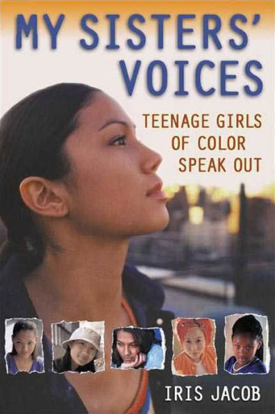 My Sisters' Voices: Teenage Girls of Color Speak Out