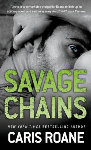 Title: Savage Chains, Author: Caris Roane