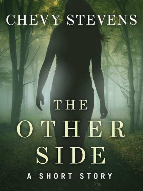 The Other Side: A Short Story by Chevy Stevens | NOOK Book (eBook ...