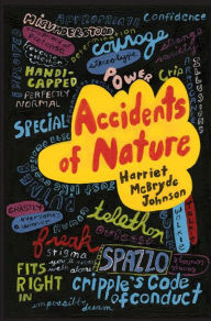 Title: Accidents of Nature, Author: Harriet McBryde Johnson