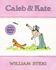 Title: Caleb and Kate, Author: William Steig