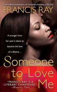 Title: Someone to Love Me, Author: Francis Ray