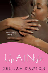 Title: Up All Night (The Orchid Soul Trilogy #1), Author: Delilah Dawson