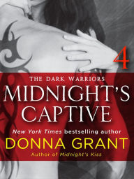 Title: Midnight's Captive: Part 4: The Dark Warriors, Author: Donna Grant