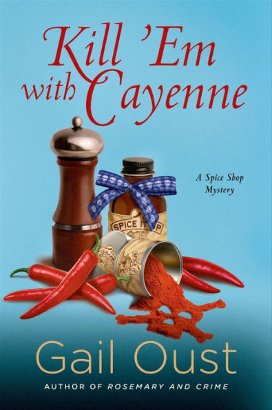 Kill 'Em with Cayenne (Spice Shop Mystery Series #2)