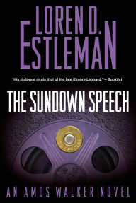Title: The Sundown Speech (Amos Walker Series #25), Author: Loren D. Estleman