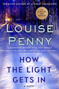 Title: How the Light Gets In (Chief Inspector Gamache Series #9), Author: Louise Penny