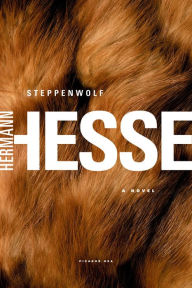 Title: Steppenwolf: A Novel, Author: Hermann Hesse