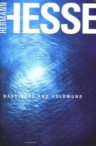 Title: Narcissus and Goldmund: A Novel, Author: Hermann Hesse