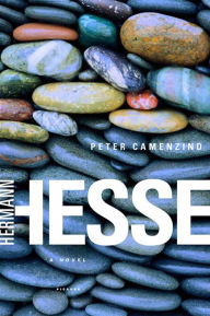 Title: Peter Camenzind: A Novel, Author: Hermann Hesse