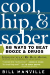 Alternative view 2 of Cool, Hip & Sober: 88 Ways to Beat Booze and Drugs