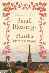 Pdf download books for free Small Blessings: A Novel