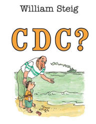 Title: C D C ?, Author: William Steig