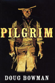 Title: Pilgrim, Author: Doug Bowman