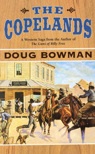 Title: The Copelands: A Western Saga, Author: Doug Bowman