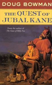 Title: The Quest of Jubal Kane, Author: Doug Bowman