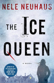 Title: The Ice Queen (Pia Kirchhoff and Oliver von Bodenstein Series), Author: Nele Neuhaus