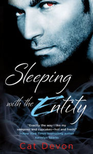 Title: Sleeping With The Entity, Author: Cat Devon