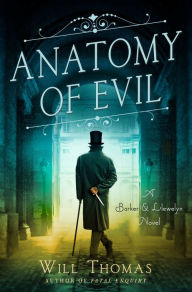 Title: Anatomy of Evil (Barker & Llewelyn Series #7), Author: Will Thomas