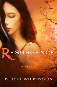 Title: Resurgence (Silver Blackthorn Trilogy Series #3), Author: Kerry Wilkinson