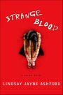 Strange Blood: A Crime Novel