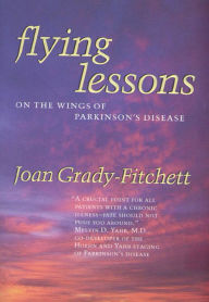 Title: Flying Lessons: On the Wings of Parkinson's Disease, Author: Joan Grady-Fitchett