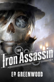 Title: The Iron Assassin, Author: Ed Greenwood