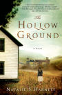 The Hollow Ground: A Novel