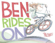 Title: Ben Rides On: A Picture Book, Author: Matt Davies