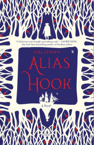 Amazon ec2 book download Alias Hook: A Novel by Lisa Jensen (English Edition) 9781466839717 CHM iBook ePub