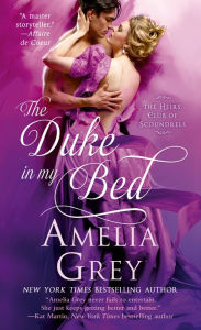 Title: The Duke In My Bed: The Heirs' Club of Scoundrels, Author: Amelia Grey
