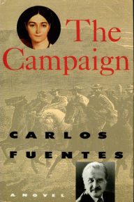 Title: The Campaign: A Novel, Author: Carlos Fuentes