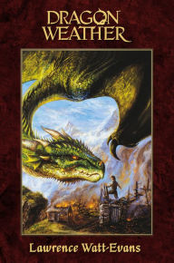 Title: Dragon Weather, Author: Lawrence Watt-Evans