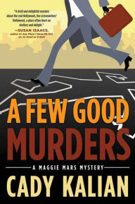 Title: A Few Good Murders, Author: Cady Kalian
