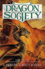 Title: The Dragon Society, Author: Lawrence Watt-Evans