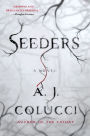 Seeders: A Novel