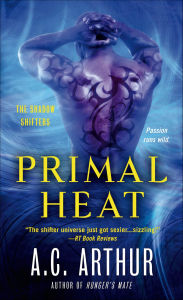 Title: Primal Heat, Author: A. C. Arthur