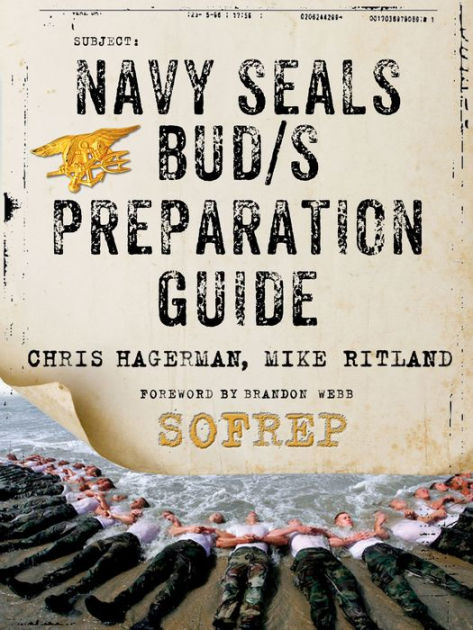 Navy SEALs BUD/S Preparation Guide: A Former SEAL Instructor's Guide to ...