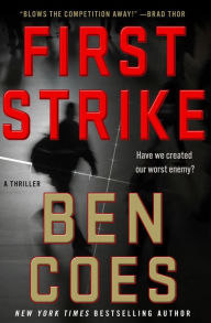 Title: First Strike (Dewey Andreas Series #6), Author: Ben Coes