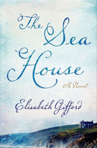 Free book downloads free The Sea House: A Novel  English version 9781466841406