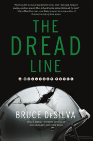 Title: The Dread Line, Author: Bruce DeSilva