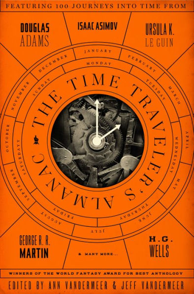 The Time Traveler's Almanac: A Time Travel Anthology