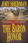 The Baron Honor: A Martin Baron Novel