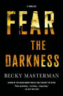 Fear the Darkness (Brigid Quinn Series #2)