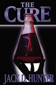 Title: The Cure, Author: Jack D. Hunter
